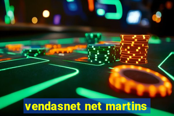 vendasnet net martins